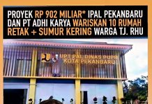PROYEK RP 9O2 MILLIAR* IPAL PEKANBARU DAN PT ADHI KARYA WARISKAN 10 RUMAH RETAK + SUMUR KERING WARGA TJ. RHU !!!