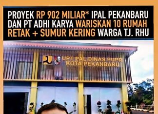 PROYEK RP 9O2 MILLIAR* IPAL PEKANBARU DAN PT ADHI KARYA WARISKAN 10 RUMAH RETAK + SUMUR KERING WARGA TJ. RHU !!!